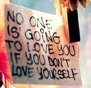 No one is going to love you